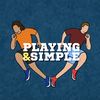 Playing & Simple Podcast