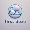 👑 First Doze 👑