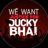 justiceforduckybhai1
