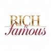 Rich & Famous