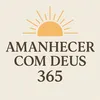 amanhecercomdeus365