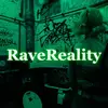 RaveReality