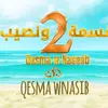 Qesma_wnaseeb