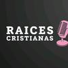 Raices Cristianas