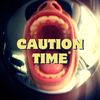 cautiontime