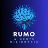 rumo a mente milionária