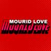 MOURID LOVE