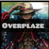 overplaze