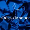 oasis.do.sono