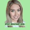 that_sweatshirt_mom_