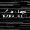 Lirik Lagu Karaoke 🎤
