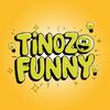 Tinozo Funny