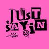 justsayinofficial