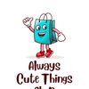 alwayscutethingsshop