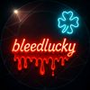 bleedlucky