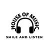 HOUSE OF MUSIC