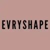 evryshape