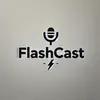 FlashCast