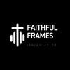 Faithful Frames✨✝️