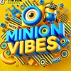 minion_vibes_