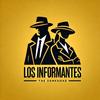 LOS INFORMANTES 🕵️‍♂️🕵️