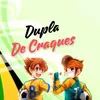 dupladecraques