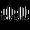 Tony Lyrics