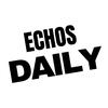 Echos Daily