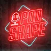 Podshape