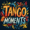 Tango Moments