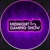 Midnight Gaming Show