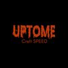 UPTOME Creft Speed