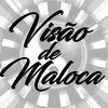 Visão de Maloca