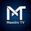 Maestro TV🎥