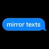 mirror.texts