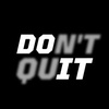 Don’t quit ✰