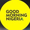 Goodmorning Nigeria