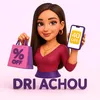 DRI ACHOU !!