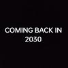 comingback.in.2030x