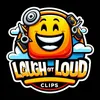 Laugh Out Loud Clips