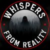 Whispers From Reality