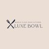 luxe.bowl