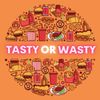 Tasty or Wasty