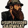 supervisorsaidwhat