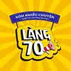 Làng 70 - Xóm Nhìu Chiện