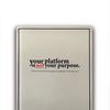 platformisnotyourpurpose