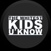 Whitest Kids U' Know