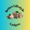 BetterLifestyleGadgets