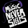 Music Never Sleeps