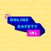 Online Safety IRL